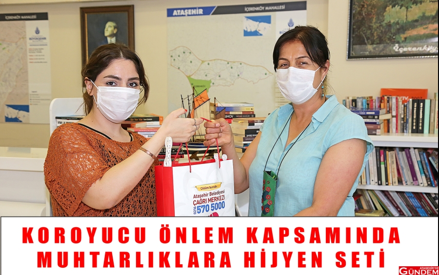 BELEDİYE TEDBİRİ ELDEN BIRAKMIYOR BELEDİYE HİJYEN SETİ ATAŞEHİR MUHTARLIKLARI